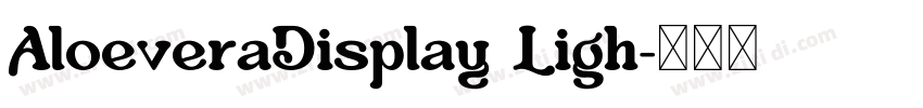 AloeveraDisplay Ligh字体转换